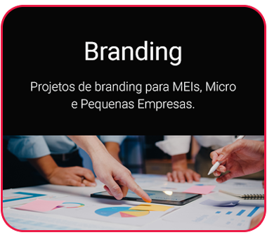 Branding para MEIs, Micro e Pequenas Empresas